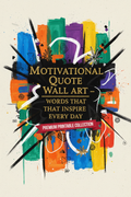 Motivational Quote Wall Art