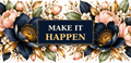 Make It Happen motivational quote floral artwork preview